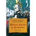 thumbnail image 3 of Medieval Fantasy as Performance: The Society for Creative Anachronism and the Current Middle Ages, 3 of 6