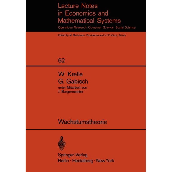 Lecture Notes in Economic and Mathematic Wachstumstheorie, Book 62, (Paperback)