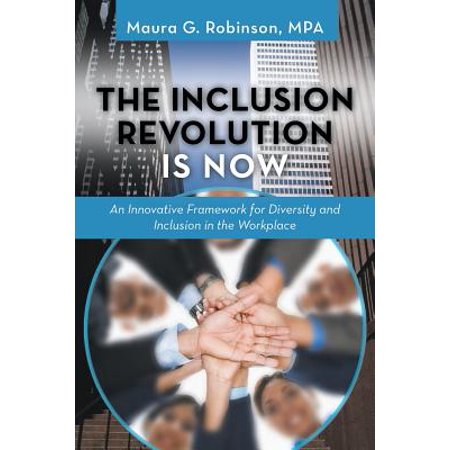 The Inclusion Revolution Is Now An Innovative Framework