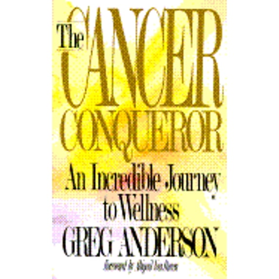 Pre-Owned The Cancer Conqueror: An Incredible Journey to Wellness (Paperback) 0836224159 9780836224153