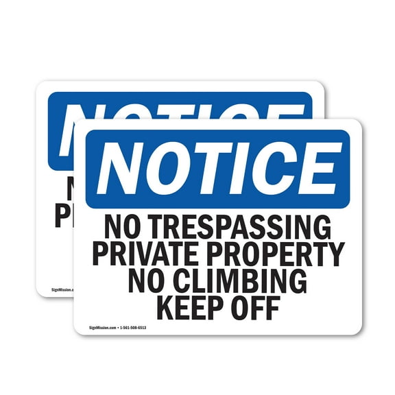 (2 Pack) No Trespassing Private Property No Climbing OSHA Notice Sign