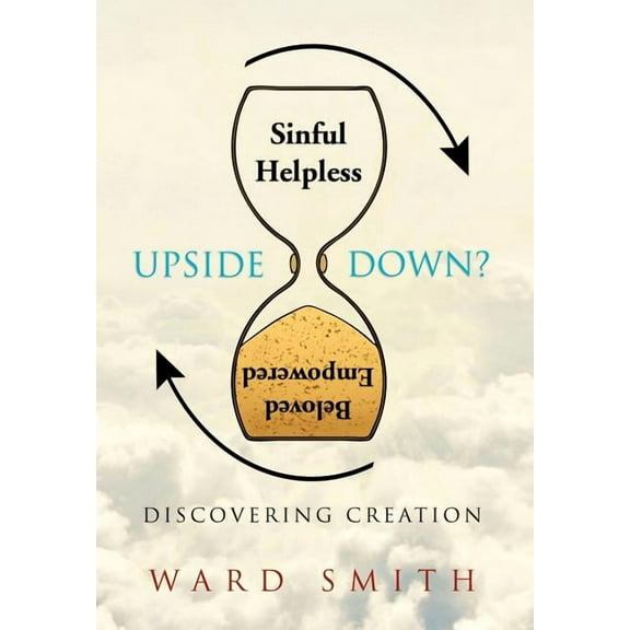 Upside Down : Discovering Creation