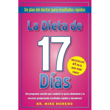 La Dieta de 17 Dias : Un plan del doctor para resultados rápidos (Paperback)