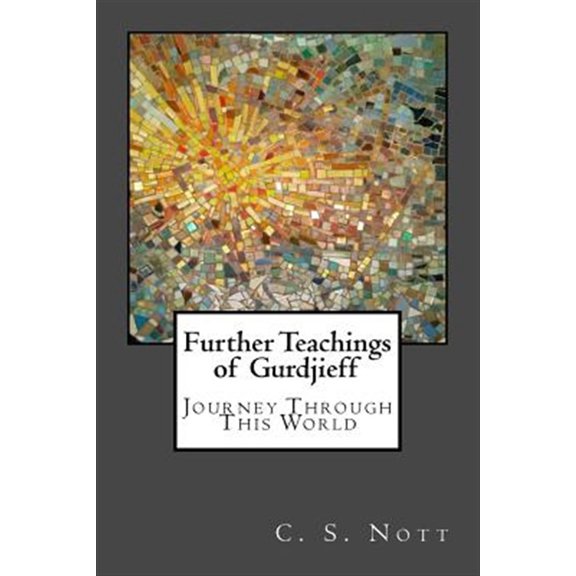 Pre-Owned Further Teachings of Gurdjieff: Journey Through This World, (Paperback)