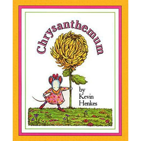 Pre-Owned Chrysanthemum: A First Day of School Book for Kids (Library Binding) 0688097006 9780688097004