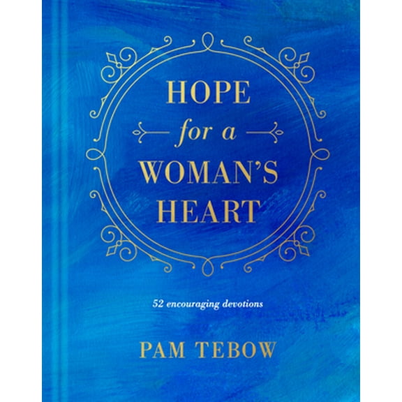 Pre-Owned Hope for a Woman's Heart: 52 Encouraging Devotions (Hardcover) 1496431367 9781496431363