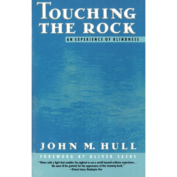 Pre-Owned Touching the Rock: An Experience of Blindness (Paperback) 067973547X 9780679735472