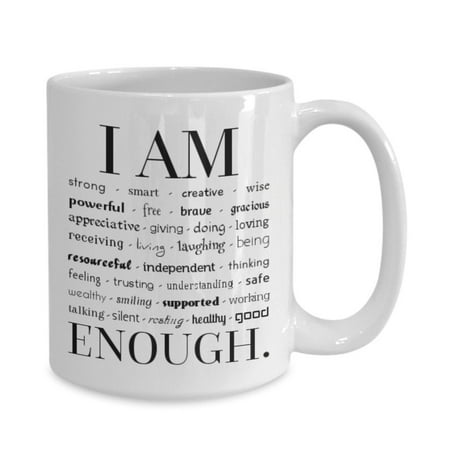 

Empowering coffee mug for women i am enough positive affirmation gift uplifting reminder inspirational words supportive encouragement 11oz