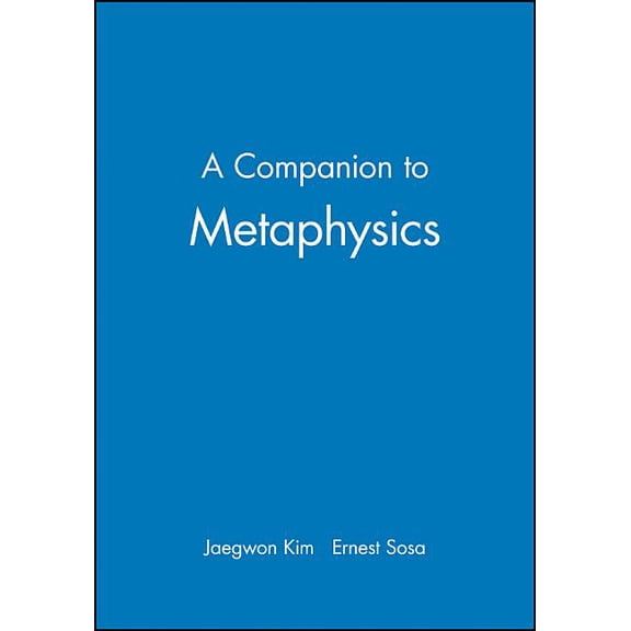 Blackwell Companions to Philosophy Companion To Metaphysics, (Paperback)