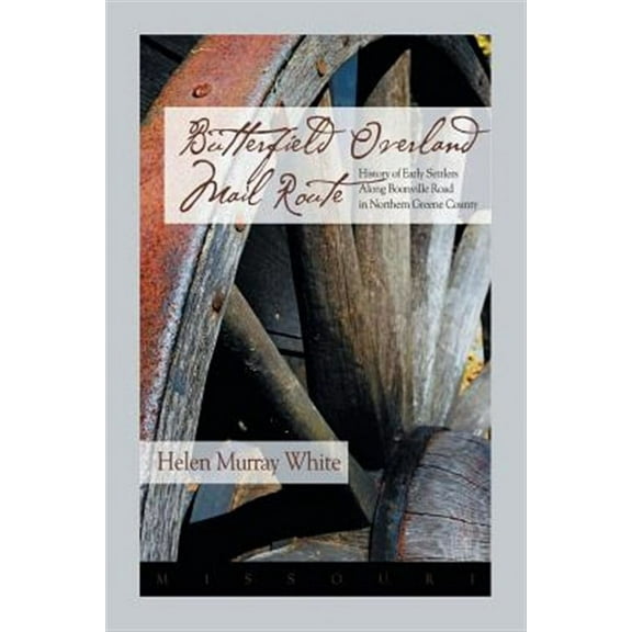 Butterfield Overland Mail Route: History of Early Settlers Along Boonville Rd in Northern Greene County