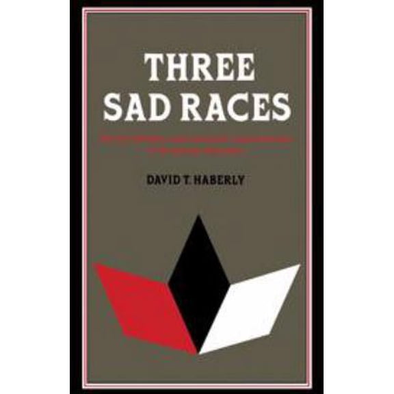 Pre-Owned Three Sad Races: Racial Identity and National Consciousness in Brazilian Literature (Hardcover) 0521247225 9780521247221