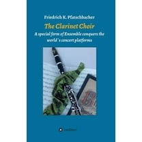 The Clarinet Choir (Hardcover)