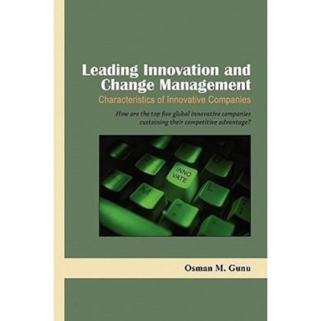 Leading Innovation and Change Management-Characteristics of Innovative Companies