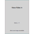thumbnail image 1 of Pre-Owned Waco Rides In (Unknown) 0440210194 9780440210191, 1 of 1