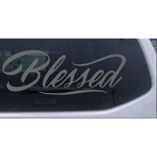 Christian Blessed Car or Truck Window Decal Sticker