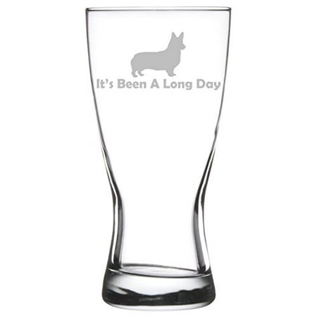 

15 oz Beer Pilsner Glass Funny It s Been A Long Day Corgi