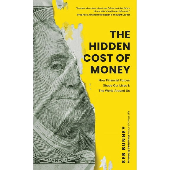 The Hidden Cost of Money, (Hardcover)