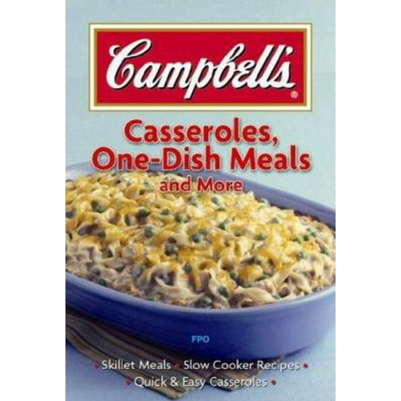 Pre-Owned Campbell's; Casseroles, One-Dish Meals and more (Plastic Comb) 1412724600 9781412724609