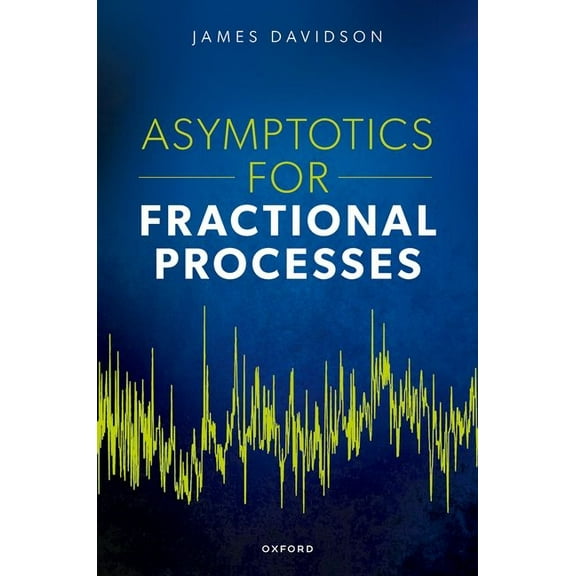 Asymptotics for Fractional Processes, (Hardcover)