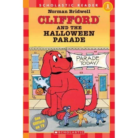 Pre-Owned Clifford and the Halloween Parade (Scholastic Reader, Level 1) (Paperback) 0439098343 9780439098342