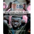 thumbnail image 1 of Does Foreign Aid Really Work? By Riddell, Roger C., 1 of 1