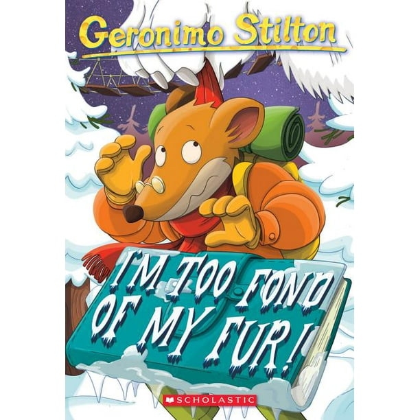 Geronimo Stilton I M Too Fond Of My Fur Geronimo Stilton 4 4 Series 4 Paperback Walmart Com