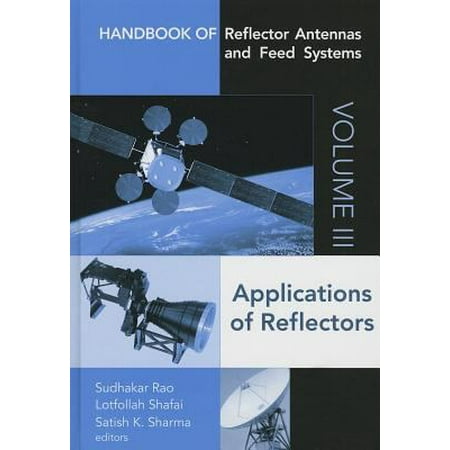 Handbook of Reflector Antennas and Feed Systems: Applications of Reflectors