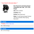 thumbnail image 2 of Rear Rearward Leaf Spring Hanger - Compatible with 1986 - 2011 Ford Ranger 1987 1988 1989 1990 1991 1992 1993 1994 1995 1996 1997 1998 1999 2000 2001 2002 2003 2004 2005 2006 2007 2008 2009 2010, 2 of 2