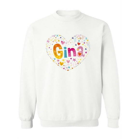 Gina Name Sweatshirt Women -Image by Shutterstock, Female 3X-Large