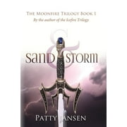 Moonfire Trilogy: Sand & Storm (Hardcover)