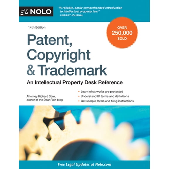 Pre-Owned Patent, Copyright & Trademark: An Intellectual Property Desk Reference (Paperback) 1413322212 9781413322217