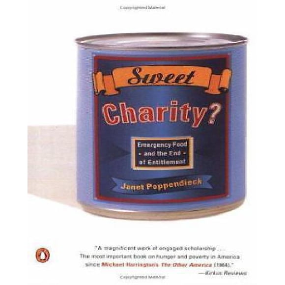 Sweet Charity? By Poppendieck, Janet