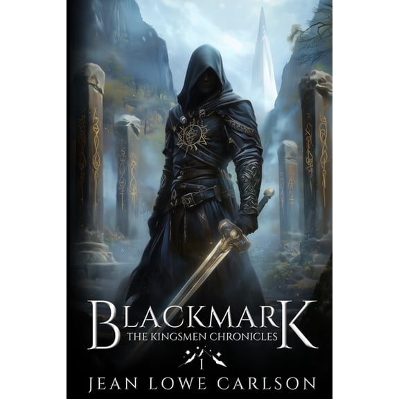 Kingsmen Chronicles Blackmark: An Epic Fantasy Adventure Sword and Highland Magic, Book 1, (Paperback)