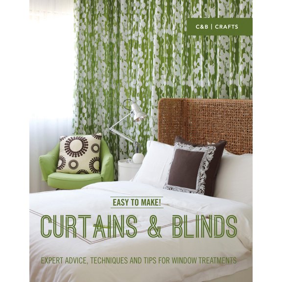 Pre-Owned Easy to Make! Curtains & Blinds : Expert Advice, Techniques and Tips for Window Treatments (Hardcover)
