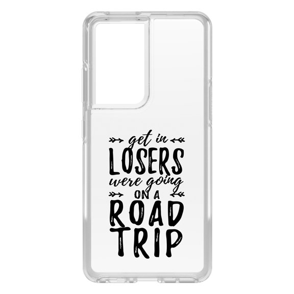 DistinctInk Clear Shockproof Hybrid Case for Galaxy S21 ULTRA 5G (6.8" Screen) - TPU Bumper Acrylic Back Tempered Glass Screen Protector - Get In Losers, We're Going on a Road Trip