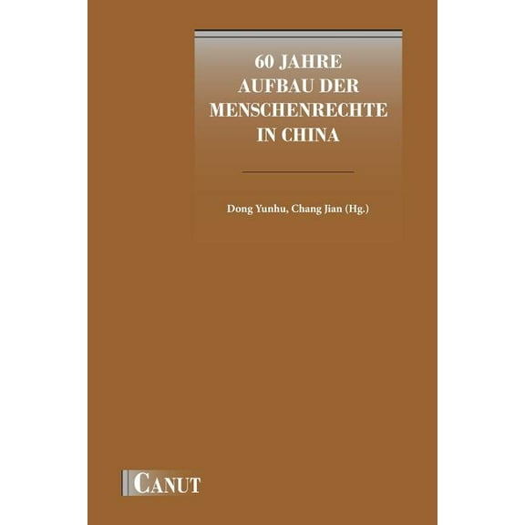 60 Jahre Aufbau der Menschenrechte in China, (Paperback)