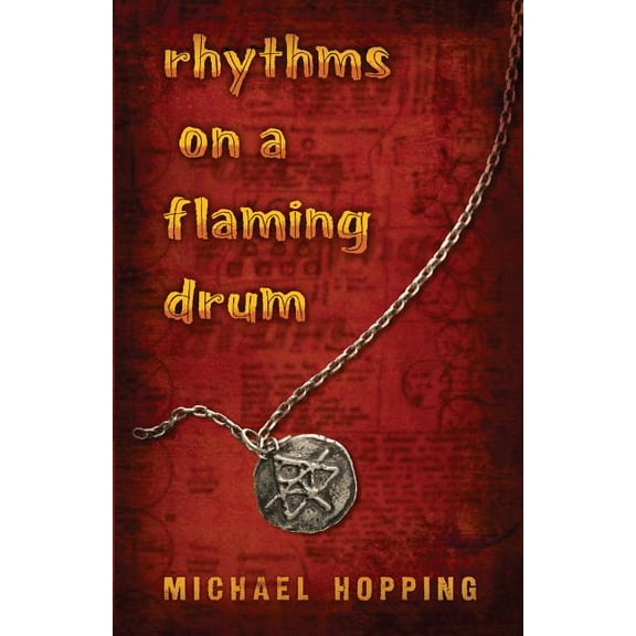 Rhythms on a Flaming Drum, (Paperback)