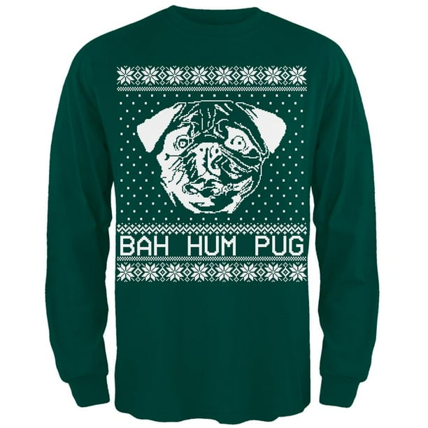 Bah Hum Pug Ugly Christmas Sweater Dark Green Adult Long Sleeve T