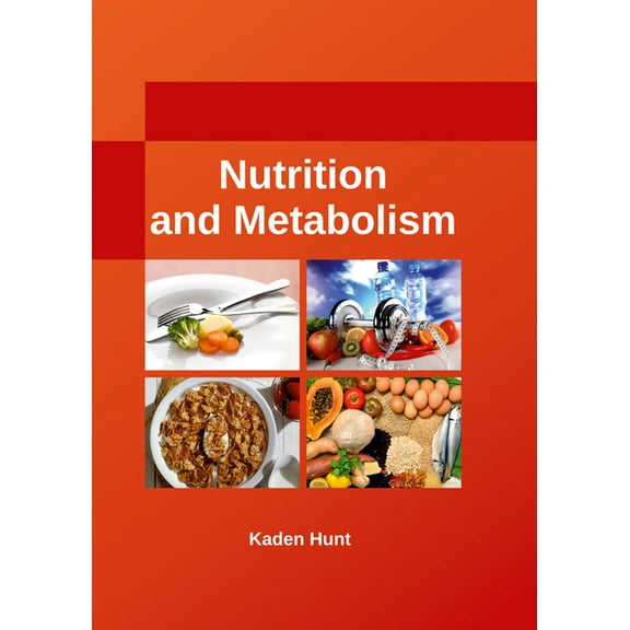 Nutrition and Metabolism, (Hardcover)