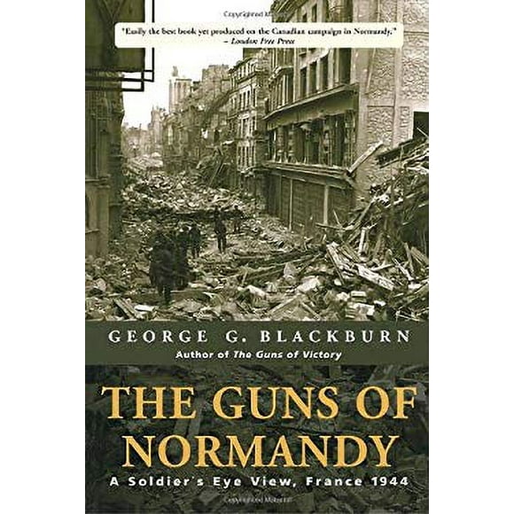 Pre-Owned The Guns of Normandy : A Soldier's Eye View, France 1944 9780771015038