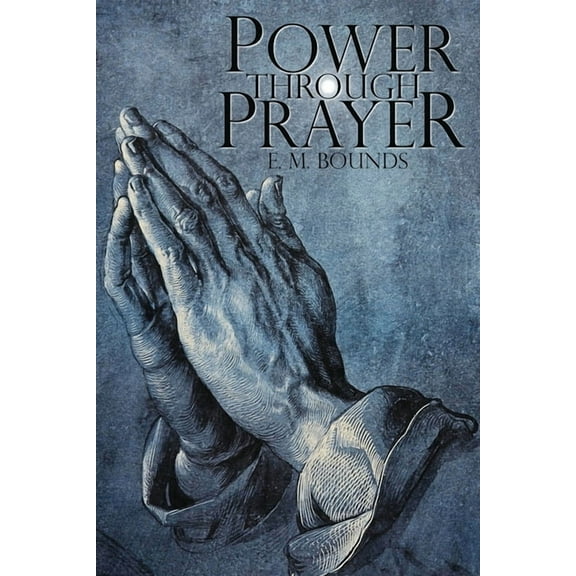 Power Through Prayer, (Paperback)