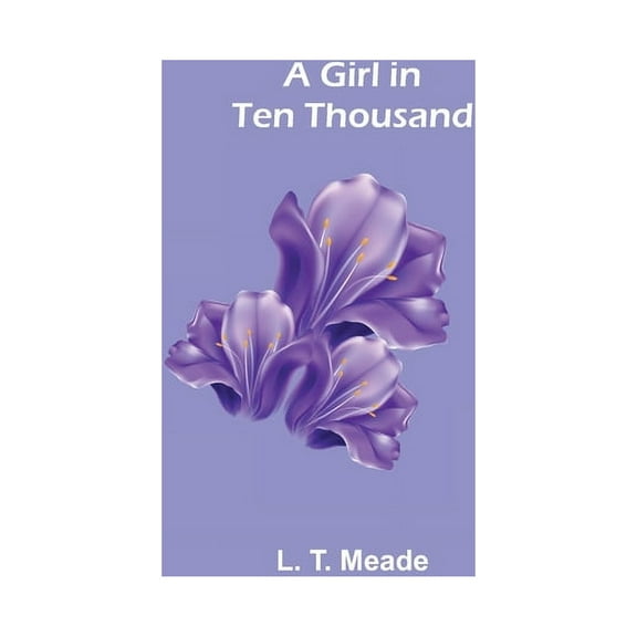 A Girl in Ten Thousand, (Paperback)