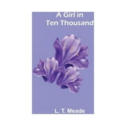 A Girl in Ten Thousand (Paperback)