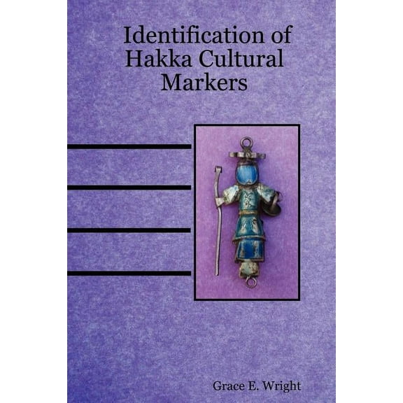 Identification of Hakka Cultural Markers (Paperback)