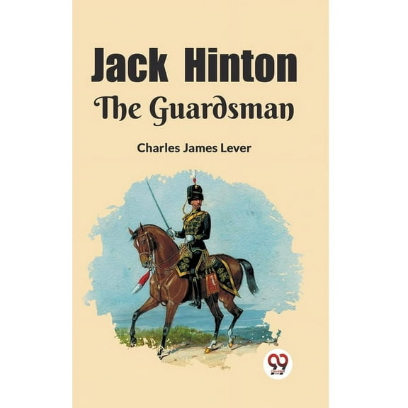 Jack Hinton The Guardsman, (Paperback)