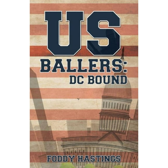 US Ballers: DC Bound (Paperback)