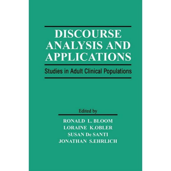 Discourse Analysis and Applications: Studies in Adult Clinical Populations, (Paperback)
