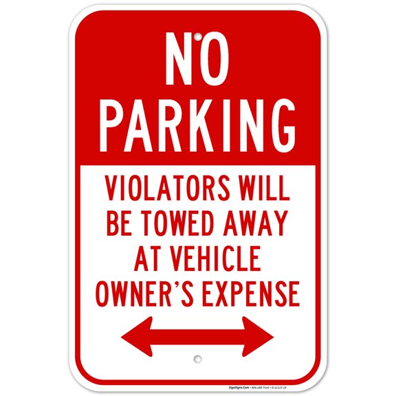 Bidirectional No Parking Violators Will Be Towed Away Sign, 12x18 Aluminum
