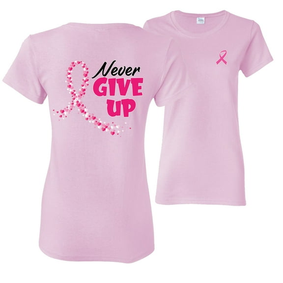 Wild Bobby, Never Give Up Fight Cancer, Breast Cancer Awareness, Front and Back Women Graphic Tee, Light Pink, Small