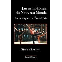 Musique Les Symphonies Du Nouveau Monde, (Paperback)